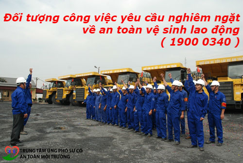 Đối tượng công việc yêu cầu nghiêm ngặt