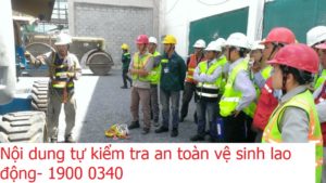 Nội dung tự kiểm tra an toàn vệ sinh lao động