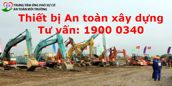 Thiết bị có yêu cầu nghiêm ngặt về an toàn xây dựng