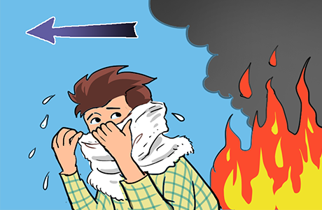 nếu phải băng qua lửa, khói, dùng khăn ướt bảo vệ cơ quan hô hấp