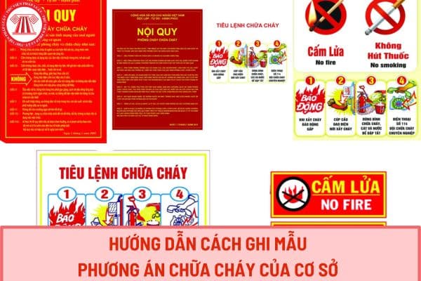 Hướng dẫn cách ghi mẫu phương án chữa cháy của cơ sở chi tiết 2024? Phương án chữa cháy phải bảo đảm các yêu cầu và nội dung cơ bản gì?